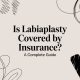Is Labiaplasty Covered by Insurance? A Complete Guide