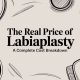 The Real Price of Labiaplasty A Complete Cost Breakdown