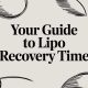 Your Guide to Lipo Recovery Time