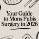 Your Guide to Mons Pubis Surgery in 2026