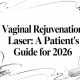 Vaginal Rejuvenation Laser: A Patient’s Guide for 2026
