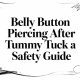 Belly Button Piercing After Tummy Tuck a Safety Guide