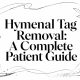 Hymenal Tag Removal: A Complete Patient Guide