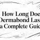 How Long Does Dermabond Last? a Complete Guide